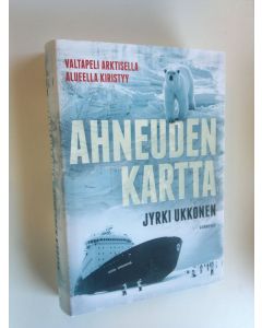 Kirjailijan Jyrki Ukkonen käytetty kirja Ahneuden kartta