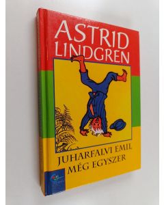 Kirjailijan Astrid Lindgren käytetty kirja Juharfalvi Emil még egyszer