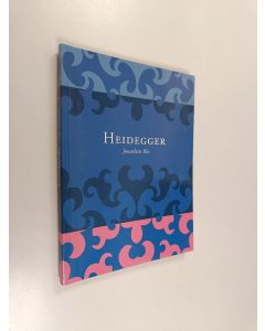 Kirjailijan Jonathan Ree käytetty kirja Heidegger : historia ja totuus Olemisessa ja ajassa