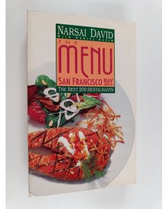 Kirjailijan Narsai David käytetty kirja San Francisco Bay Area - The Best 200 Restaurants