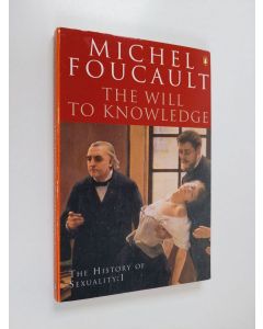 Kirjailijan Michel Foucault käytetty kirja The history of sexuality 1 - The will to knowledge