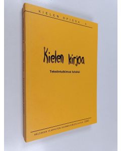 käytetty kirja Kielen kirjoa : tekstintutkimus tutuksi
