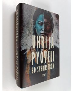 Kirjailijan Bo Svernström käytetty kirja Uhri ja pyöveli