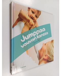 Kirjailijan Anna Ryynänen käytetty kirja Jumppaa vauvan kanssa