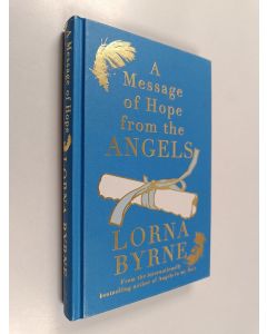 Kirjailijan Lorna Byrne käytetty kirja A Message of Hope from the Angels