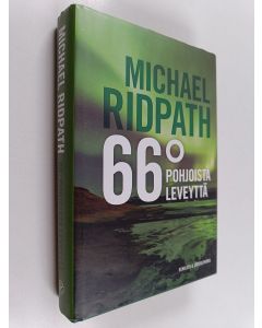 Kirjailijan Michael Ridpath käytetty kirja 66 astetta pohjoista leveyttä