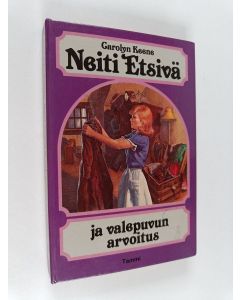 Kirjailijan Carolyn Keene käytetty kirja Neiti Etsivä ja valepuvun arvoitus