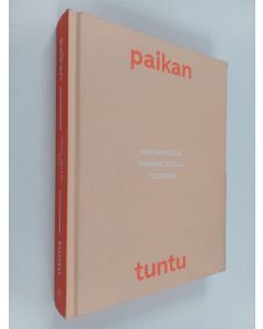 Tekijän Antti Möller  käytetty kirja Paikan tuntu