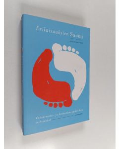 Kirjailijan Pasi Saukkonen käytetty kirja Erilaisuuksien Suomi : vähemmistö- ja kotouttamispolitiikan vaihtoehdot