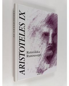 Kirjailijan Aristoteles käytetty kirja Retoriikka ; Runousoppi
