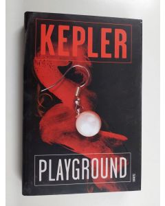 Kirjailijan Lars Kepler käytetty kirja Playground