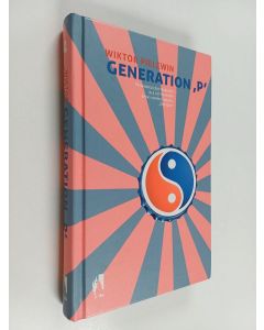 Kirjailijan Viktor Olegovič Pelevin käytetty kirja Generation "P"