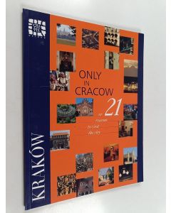 käytetty kirja Only in Cracow or 21 reasons to visit the city