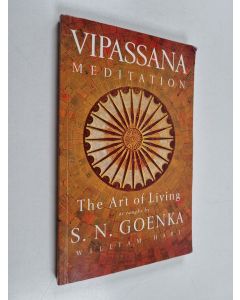 Kirjailijan William Hart käytetty kirja Vipassana Meditation : The Art of Living : as Taught by S. N. Goenka