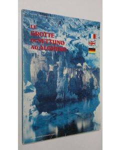 Kirjailijan Salvatore Colomo käytetty kirja Le grotte di nettuno ad Alghero