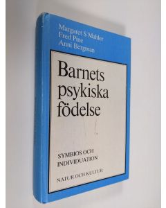 Kirjailijan Margaret S. Mahler käytetty kirja Barnets psykiska födelse : symbiosis och individuation