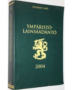 käytetty kirja Ympäristölainsäädäntö 2004