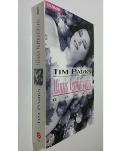 Kirjailijan Tim Parks käytetty kirja Mimis Vermächtnis : roman (ERINOMAINEN)