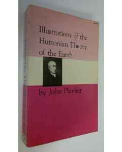 Kirjailijan John Playfair käytetty kirja Illustrations of the Huttonian Theory of the Earth