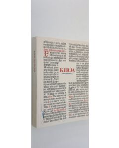 Tekijän Esko Häkli  käytetty kirja Kirja Suomessa : kirjan juhlavuoden näyttely Kansallismuseossa 258-31121988