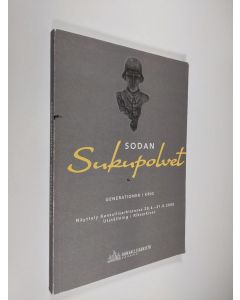 käytetty kirja Sodan sukupolvet : näyttely Kansallisarkistossa 28.4.-31.8.2008 : utställning i Riksarkivet = Generationer i krig