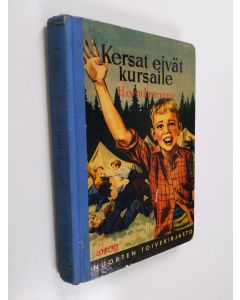 Kirjailijan Hannu Lehtinen käytetty kirja Kersat eivät kursaile