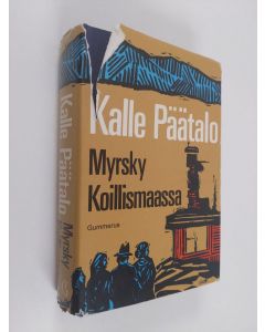 Kirjailijan Kalle Päätalo käytetty kirja Myrsky Koillismaassa