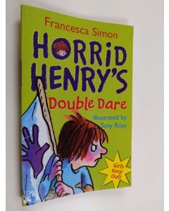 Kirjailijan Simon Francesca käytetty kirja Horrid Henry'sdouble dare