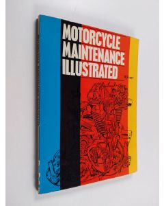 Kirjailijan Graham Forsdyke käytetty kirja Motorcycle maintenance illustrated