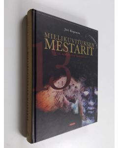 Kirjailijan Jari Koponen käytetty kirja Mielikuvituksen mestarit : (13 unohdettua fantastia)