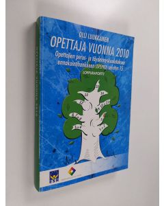 Kirjailijan Olli Luukkainen käytetty kirja Opettaja vuonna 2010 - Opepro-hanke
