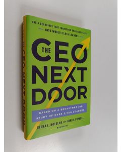 Kirjailijan Tahl Raz & Elena L. Botelho ym. käytetty kirja The CEO Next Door - The 4 Behaviors that Transform Ordinary People into World-Class Leaders
