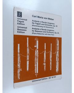 Kirjailijan Carl Maria von Weber käytetty teos Andante e rondo ungarese for Bassoon and Orchestra, Op. 35