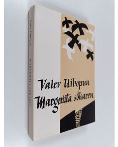 Kirjailijan Valev Uibopuu käytetty kirja Margeriita sökaren