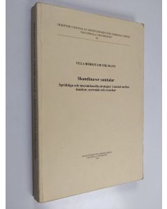 Kirjailijan Ulla Börestam Uhlmann käytetty kirja Skandinaver samtalar. Språkliga och interaktionella strategier i samtal mellan danskar, norrmän och svenskar