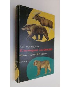 Kirjailijan F. H. van den Brink käytetty kirja Euroopan nisäkkäät