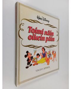 Kirjailijan Walt Disney käytetty kirja Toimi näin oikein päin