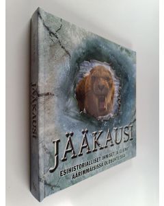 Kirjailijan Stewart Ross käytetty kirja Jääkausi - esihistorialliset ihmiset ja eläimet äärimmäisissä olosuhteissa