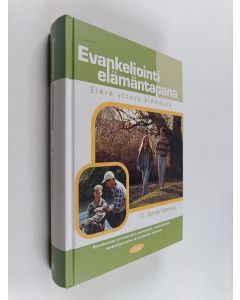 Kirjailijan D. James Kennedy käytetty kirja Evankeliointi elämäntapana