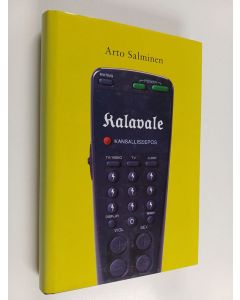 Kirjailijan Arto Salminen käytetty kirja Kalavale : kansalliseepos
