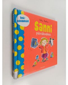 Kirjailijan Helen Stephens käytetty kirja Sanni päiväkodissa