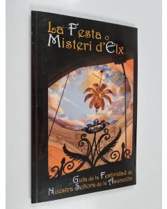 Kirjailijan Joan Castaño käytetty kirja La festa o Misteri d'Elx