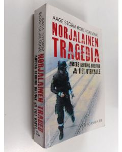 Kirjailijan Aage Storm Borchgrevink käytetty kirja Norjalainen tragedia : Anders Behring Breivik ja tiet Utøyalle