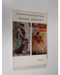 käytetty kirja Länsimainen maalaustaide : Rooma - Etruskit