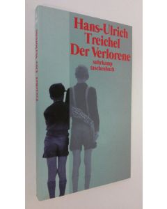 Kirjailijan Hans-Ulrich Treichel käytetty kirja Der Verlorene (UUDENVEROINEN)