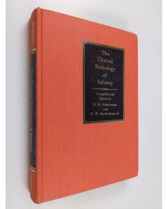 Kirjailijan Frederick William Sunderman käytetty kirja The Clinical Pathology of Infancy