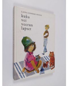 Kirjailijan Laina-Annikki Rinne käytetty kirja Kuka vei Veerun lapset