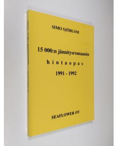 Kirjailijan Simo Sjöblom käytetty kirja 15000:n jännitysromaanin hintaopas 1991-1992