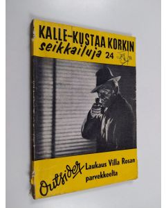Kirjailijan Outsider käytetty kirja Laukaus Villa Rosan parvekkeelta
