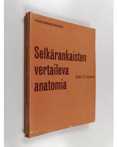 Kirjailijan Sulo Toivonen käytetty kirja Selkärankaisten vertaileva anatomia